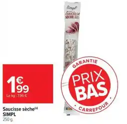 Carrefour Saucisse sèche simpl offre