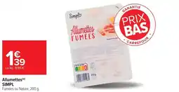 Carrefour Allumettes simpl offre