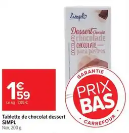 Carrefour Tablette de chocolat dessert simpl offre