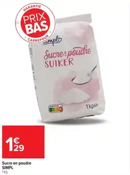 Carrefour Sucre en poudre simpl offre
