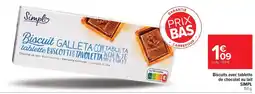 Carrefour Biscuits avec tablette de chocolat au lait simpl offre