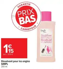 Carrefour Dissolvant pour les ongles simpl offre