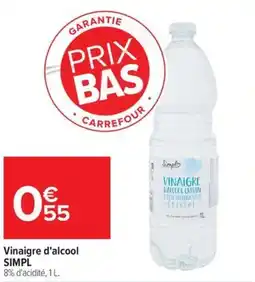 Carrefour Vinaigre d'alcool simpl offre