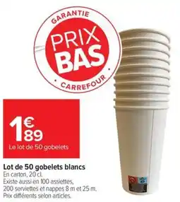 Carrefour Le lot de 50 gobelets offre
