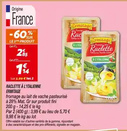 Netto Ermitage raclette à l'italienne offre