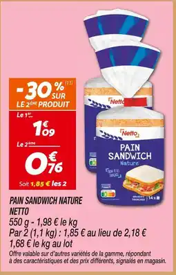 Netto Netto pain sandwich nature offre