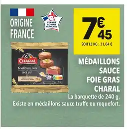 Supeco Charal médaillons sauce foie gras offre