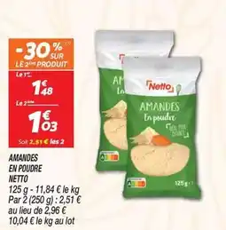 Netto Netto - amandes en poudre offre