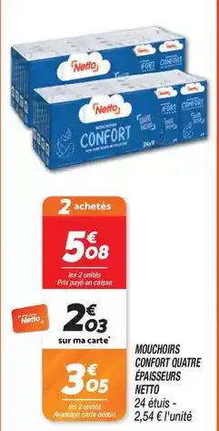 Netto Netto - mouchoirs confort quatre epaisseurs offre