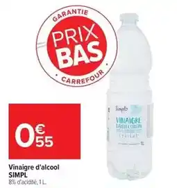 Carrefour Carrefour - vinaigre d'alcool offre