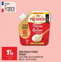 Netto Crème fraiche et épaisse président offre
