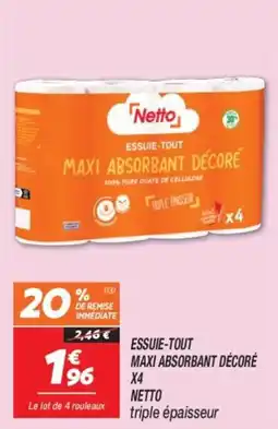 Netto Essuie-tout maxi absorbant décoré x4 netto offre
