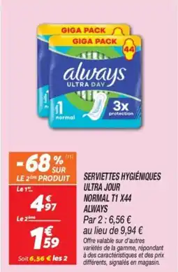 Netto Serviettes hygiéniques ultra jour normal t1 x44 always offre