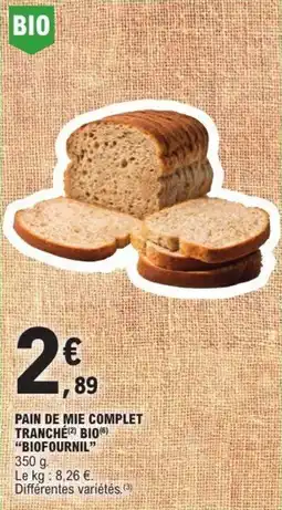E.Leclerc Pain de mie complet tranché bio biofournil offre