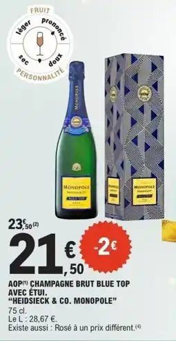 E.Leclerc Aop champagne brut blue top avec étui heidsieck & co. monopole offre