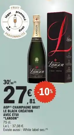 E.Leclerc Aop champagne brut le black création avec étui lanson offre