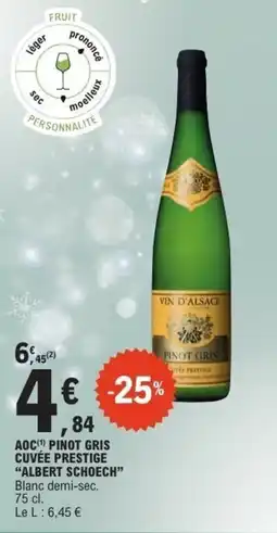 E.Leclerc Aoc pinot gris cuvée prestige albert schoech offre