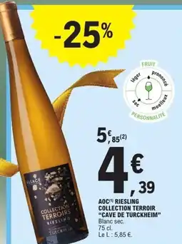 E.Leclerc Aoc riesling collection terroir cave de turckheim offre