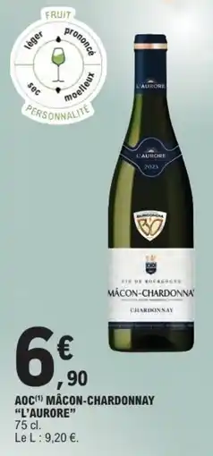 E.Leclerc Aoc mâcon-chardonnay l'aurore offre