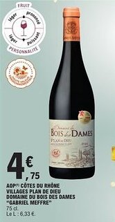 E.Leclerc Aop côtes du rhône villages plan de dieu domaine du bois des dames gabriel meffre offre