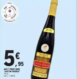E.Leclerc Aoc pinot noir cattin frères offre