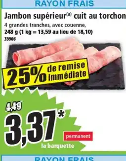 Norma Jambon supérieur cuit ou torchon offre