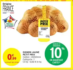 Intermarché Oignon jaune petit prix offre