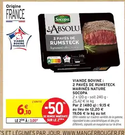 Intermarché SOCOPA Viande bovine : 2 pavés de rumsteck marinés nature offre