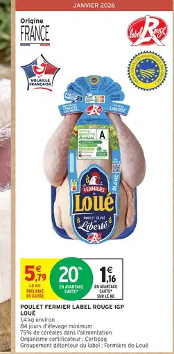 Intermarché LOUÉ Poulet fermier label rouge igp offre