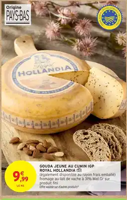 Intermarché Gouda jeune au cumin igp royal hollandia offre