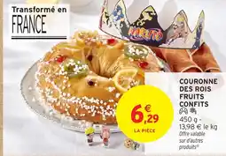 Intermarché Couronne des rois fruits confits offre