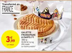 Intermarché Galette frangipane 6 parts offre