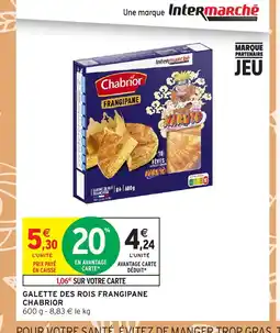 Intermarché CHABRIOR Galette des rois frangipane offre