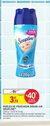 Intermarché SOUPLINE Perles de fraîcheur grand air offre