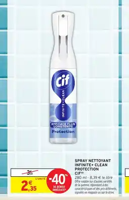 Intermarché CIF Spray nettoyant infinite+ clean protection offre