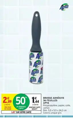 Intermarché APTA Brosse adhésive 36 feuilles offre