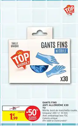 Intermarché Gants fins anti allergène x30 tu offre
