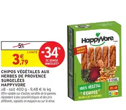 Intermarché HAPPYVORE Chipos végétales aux herbes de provence surgelées offre