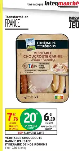 Intermarché ITINÉRAIRE DE NOS RÉGIONS Véritable choucroute garnie d'alsace offre