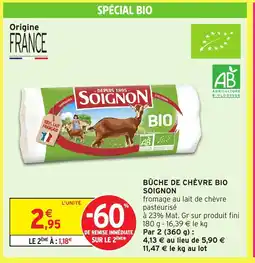 Intermarché SOIGNON Bûche de chèvre bio offre