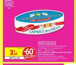 Intermarché CAPRICE DES DIEUX Offre gourmande offre