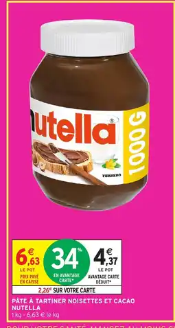 Intermarché NUTELLA Pâte à tartiner noisettes et cacao offre