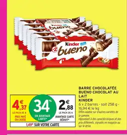 Intermarché KINDER chocolatée bueno chocolat au lait offre