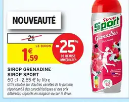 Intermarché SIROP SPORT Sirop grenadine offre