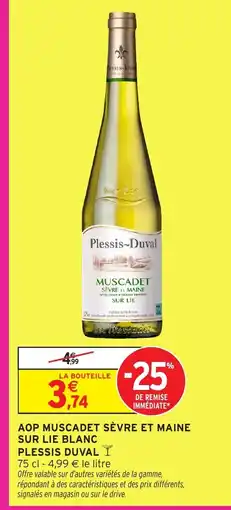 Intermarché PLESSIS DUVAL Aop muscadet sèvre et maine sur lie blanc offre
