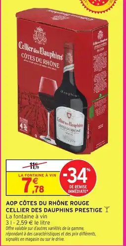 Intermarché CELLIER DES DAUPHINS PRESTIGE Aop côtes du rhône rouge offre