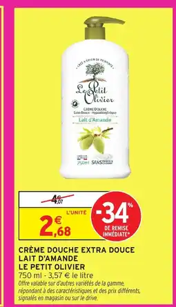 Intermarché LE PETIT OLIVIER Crème douche extra douce lait d'amande offre