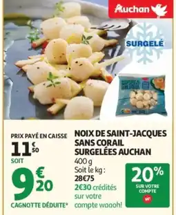 Auchan AUCHAN Noix de saint-jacques sans corail surgelées offre