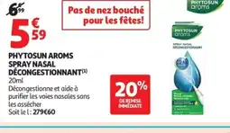 Auchan PHYTOSUN AROMS Spray nasal décongestionnant offre
