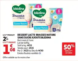 Auchan BLEDINA Dessert lacte brasses nature sans sucre ajoute offre